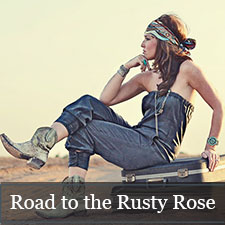 Road to the Rusty Rose